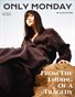 ONLY MONDAY MAGAZINE NO. 16 AUGUST 2021