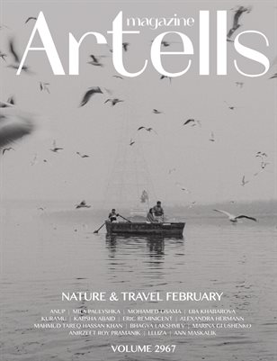 ARTELLS MAGAZINE - NATURE & TRAVELS FEBRUARY (Vol 2967)