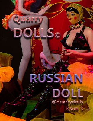 QUARRYDOLLS Russian Doll Issue 3
