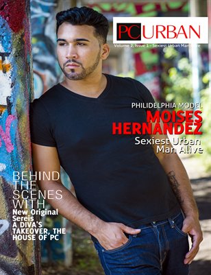 Volume 2, Issue 1 - Moises Hernandez The Sexiest Urban Man Alive