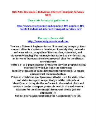 UOP NTC 406 Week 3 Individual Internet Transport Services NEW