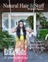 Natural Hair and Stuff Lifestyle Magazine September 2017