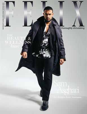 Felix Magazine Beauty and Wellness Special Edition Spring 2023 featuring Sam Asghari
