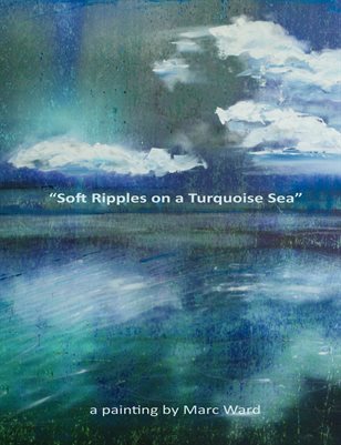 Soft Ripples on a Turquoise Sea
