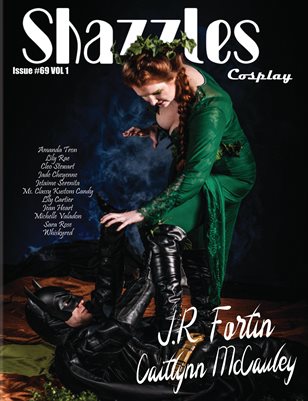 Shazzles Cosplay Issue #69 VOL 1 Cover Models J.R Fortin & Caitlynn Mccauley