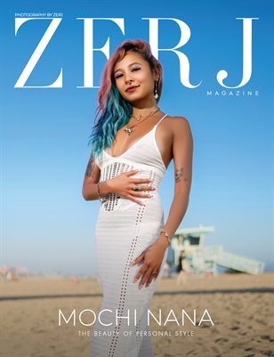 ZERJ Magazine featuring Mochi Nana (The Beauty of Personal Style)