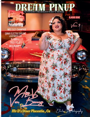 Dream Pinup Magazine Volume 9 Miss V Von Bunny Electra Lux Photography Cover