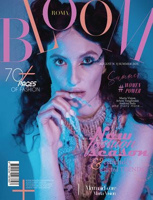 BLOOM Magazine | The August Fashion Edition | Vol.3 | 2025
