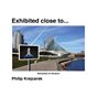 Exhibitied Close To