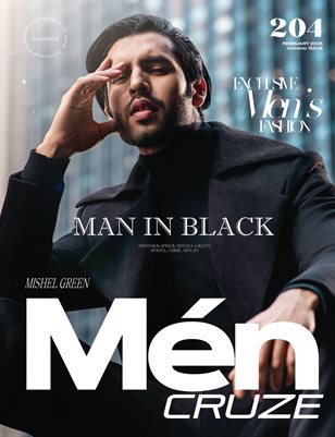 FEBRUARY 2025 Issue (Vol: 204) | MEN CRUZE Magazine