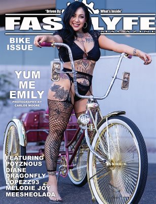 FASS LYFE PRESENTS BIKE ISSUE VOL 16 FT YUM ME EMILY