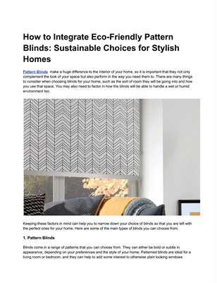 How to Integrate Eco-Friendly Pattern Blinds: Sustainable Choices for Stylish Homes