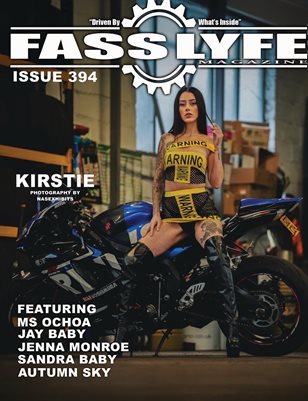 FASS LYFE ISSUE 394 FT KIRSTIE