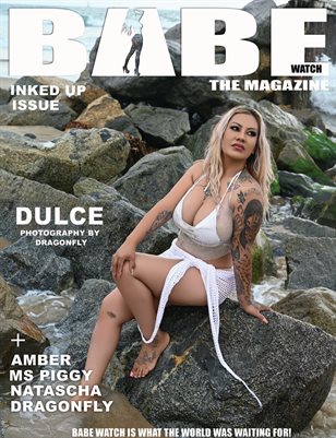 BABE WATCH PRESENTS INKKED UP ISSUE VOL 152 FT DULCE