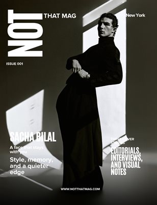 NOT THAT MAG - ISSUE 001 - SACHA BILAL