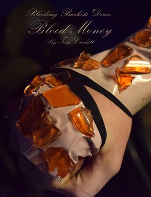 Bleeding Buckets Duex: Blood Money