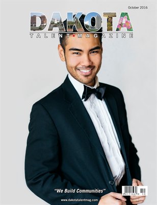 Dakota Talent Magazine October 2016 Edition 