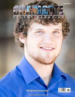 Charlotte Talent Magazine June 2016 Edition