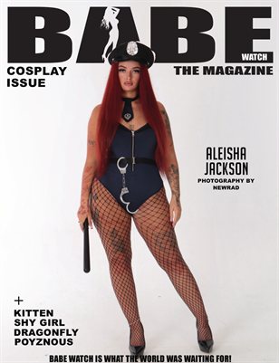 BABE WATCH PRESENTS COSPLAY ISSUE VOL 84 FT ALEISHA JACKSON