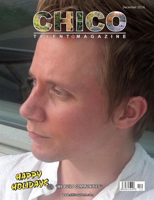 Chico Talent Magazine December 2016 Edition