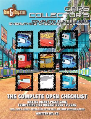 Mattel Disney Pixar Diecast CARS: The Complete Everything CARS Open Checklist 2006-2025