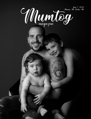 Mumtog Magazine - 7 issue 2020 - Mummy & me, Daddy & Me