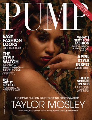 PUMP Magazine | The April Fashion & Beauty Edition | Vol.1 | 2021
