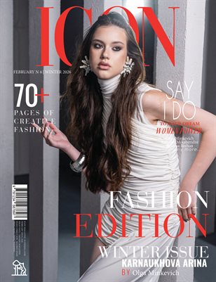 ICON Magazine | The February Fashion Edition | Vol.6 | 2026
