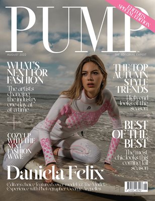 PUMP Magazine | Editor's Choice Fashion & Beauty Edition | August 2022