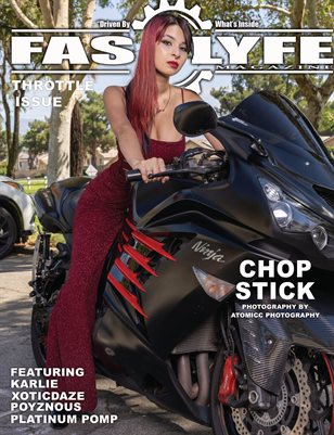 FASS LYFE PRESENTS THROTTLE ISSUE VOL 92 FT CHOP STICK