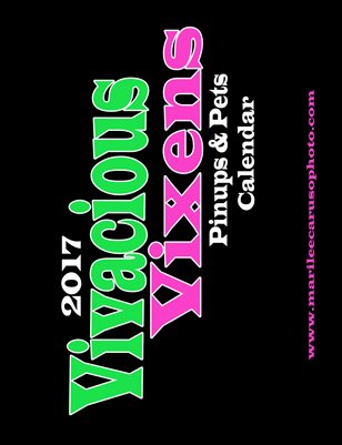 2017 Vivacious Vixens Pinups & Pets Calendar