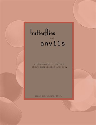 butterflies and anvils. spring. 2013
