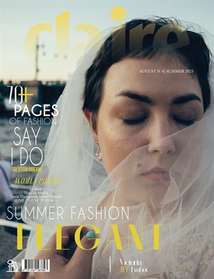 CLAIRE Magazine | The August Fashion Edition | Vol.4 | 2025