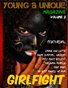 Young & Unique's GIRLFIGHT