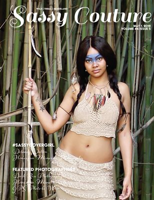Sassy Couture Magazine - Wild | Tribal | Neverland
