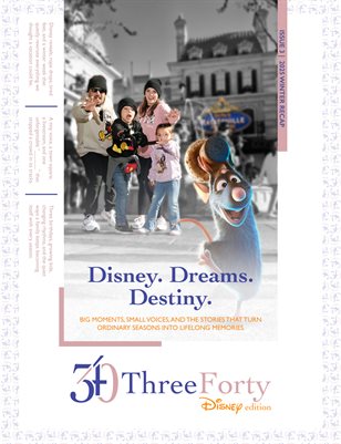 ThreeForty | Winter 2025 | Issue 3 (Disney Edition)