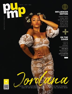 PUMP Magazine | The Influencer Special | Dec. 2023 | Vol.3