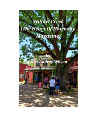 Willow Creek, The Heart of Harmony