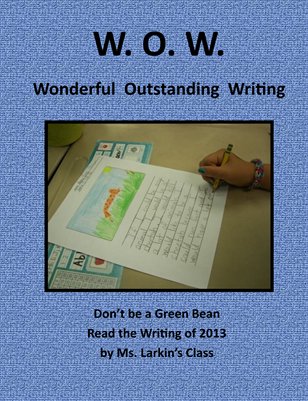 Ms. Larkin's Class Wonderful Outstanding Writing