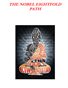 THE NOBEL EIGHTFOLD PATH