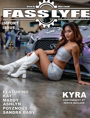 FASS LYFE PRESENTS IMPORT ISSUE VOL 71 FT KYRA