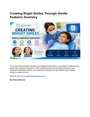 Creating Bright Smiles Through Gentle Pediatric Dentistry