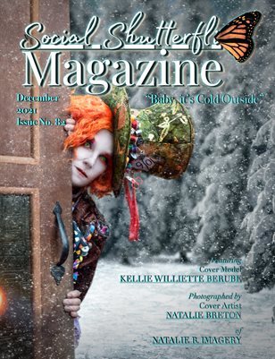 Issue No. 82 - Baby, it's Cold Outside - Social Shutterfli Magazine