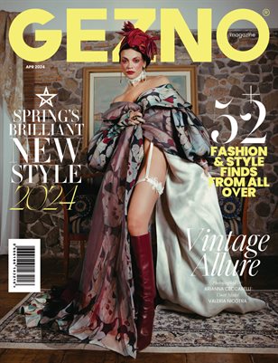 #34 GEZNO Magazine April 2024 Issue #34