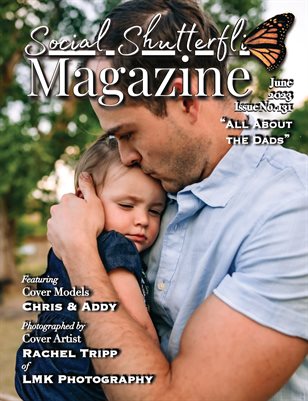 Issue No. 131 - All About the Dads - Social Shutterfli Magazine