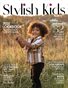 Stylish Kids - April 2026 Exclusive