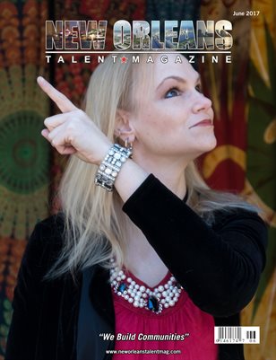 New Orleans Talent Magazine June 2017 Edition