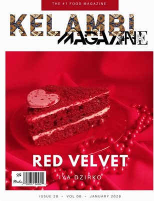 Kelambi Magazine Food Issue 028 January 2026 Vol 05