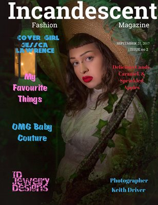 Incandescent Fashion Magazine, Issue #2