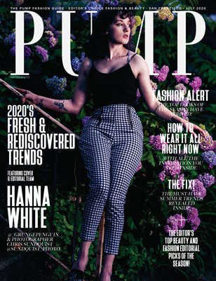 PUMP Magazine | Editor's Choice Elevated Fashion & Beauty | July 2020 | Vol.7